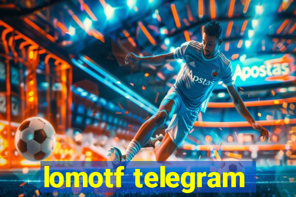 lomotf telegram